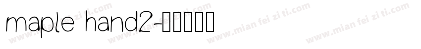maple hand2字体转换